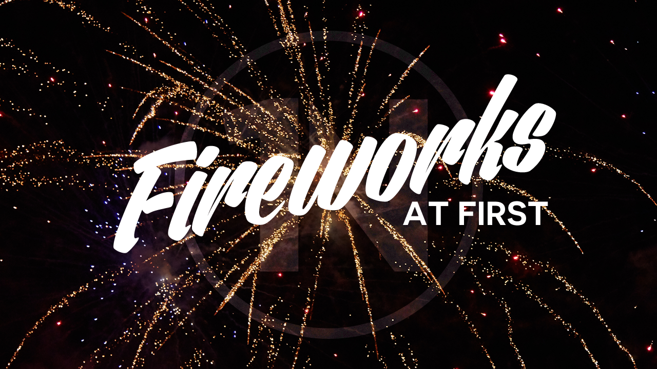 Fireworks at First Volunteers